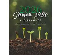 A Christian Sermon Notebook, Prayer Journal, and Weekly Planner for Church, Bible Study, and Spiritual Growth: Plant, Grow, and Steward What God Is Speaking