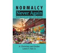 A Christian Van Gorder Lewis T Tait Normalcy Never Again (Copertina rigida)