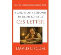 A Christian's Response to Jeremy Runnells' CES Letter