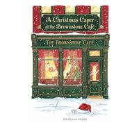 A Christmas Caper at the Brownstone Café: A Cozy Holiday Mystery of Found Family and Brooklyn Magic