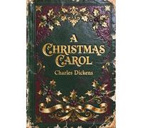 A Christmas Carol: An Illustrated Large Print Christmas Classic by Charles Dickens