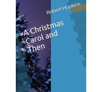 A Christmas Carol and Then