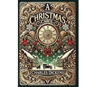 Charles Dickens A Christmas Carol (Collector's Edition) (Illu (Copertina rigida)