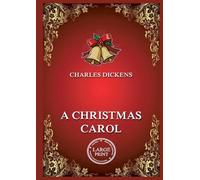 A Christmas Carol: Large Print Edition for a better reading experience