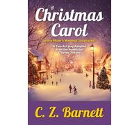 A Christmas Carol or the Miser's Warning! (Illustrated): A Two-Act Play Adapted from the Novella by Charles Dickens