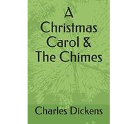A Christmas Carol & The Chimes