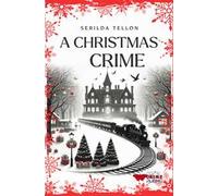 A Christmas crime. Ediz. italiana