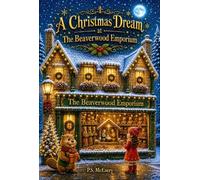 A Christmas Dream at The Beaverwood Emporium