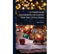 A Christmas Gathering of Leaves for the Little Ones