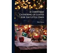 A Christmas Gathering of Leaves for the Little Ones