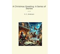 A Christmas Greeting: A Series of Stories