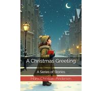 A Christmas Greeting: A Series of Stories