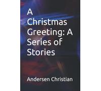 A Christmas Greeting: A Series of Stories