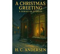 A CHRISTMAS GREETING: A Series of Stories