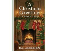 A CHRISTMAS GREETING: A Series of Stories