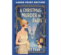 A Christmas Murder In Paris: LARGE PRINT EDITION