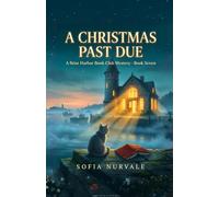 A Christmas Past Due: A Briar Harbor Book Club Mystery - Book Seven