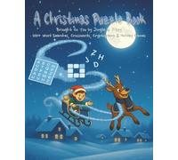 A Christmas Puzzle Book brought to you by Jingle & Figgy: 100 Word Searches, Crosswords, and Cryptograms for Holiday Fun