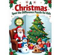 A Christmas Spot the Difference Puzzle Book for Kids: Fun Holiday Activity for Ages 4-8