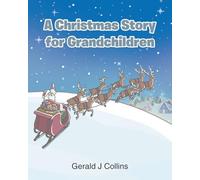 A Christmas Story for Grandchildren