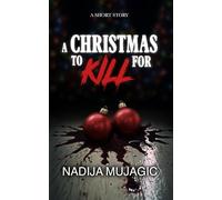 A Christmas to Kill For: A Short Story