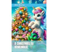 A CHRISTMAS TO REMEMBER: The Four Guardians: 3