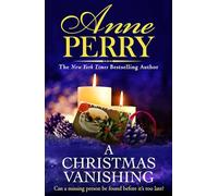 Anne Perry A Christmas Vanishing (Tascabile) Christmas Novella