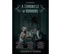 A Chronicle of Horrors: An Anthology