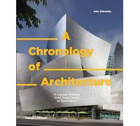 John Zukowsky A Chronology of Architecture (Copertina rigida)