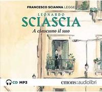 A ciascuno il suo letto da Francesco Scianna. Audiolibro. CD Audio formato MP3