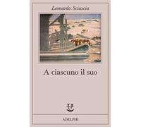 A ciascuno il suo - Sciascia Leonardo