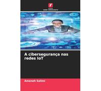 A cibersegurança nas redes IoT