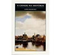 A Cidade Na Historia. Suas Origens, Transformacoes E Perspectivas (Em Portuguese do Brasil)