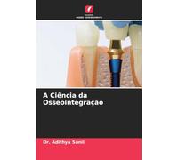A Ciência da Osseointegração