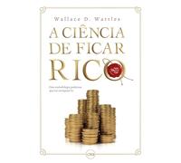 A CIENCIA DE FICAR RICO