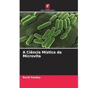 A Ciência Mística da Microvita