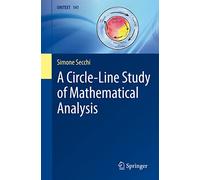 A Circle-line Study of Mathematical Analysis: 141