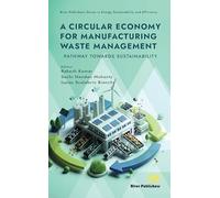 A Circular Economy for Manufacturing Waste Management: Pathway Towards Sustainability