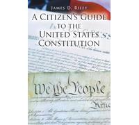 A Citizen's Guide to the United States Constitution