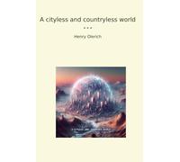 A cityless and countryless world