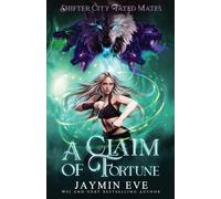 A Claim of Fortune: Shifter City Fated Mates 3