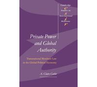 A. Claire Cutler Private Power and Global Authority (Tascabile)