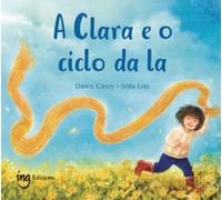 A Clara e o ciclo da la