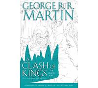 A Clash of Kings: Graphic Novel, Volume Three: Book 3: An Epic Fantasy Masterwork of the Seven Kingdoms and the Battle for the Iron Throne