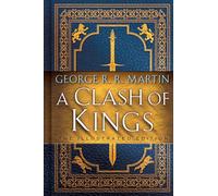 George R. R. Martin A Clash of Kings: The Illustrated Edition (Copertina rigida)