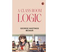 A Class Room Logic