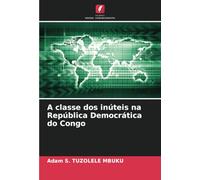 A classe dos inúteis na República Democrática do Congo