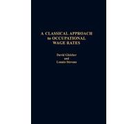 A Classical Approach to Occupational Wage Rates (Copertina rigida)