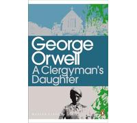 A Clergymans Daughter: George Orwell