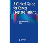 A Clinical Guide for Cancer Prostate Patient
